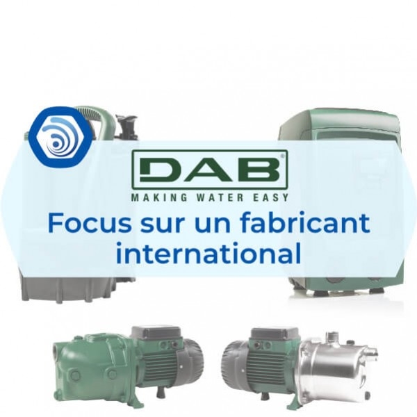 DAB Pumps, fabricant italien de pompes et surpresseurs pour les particuliers