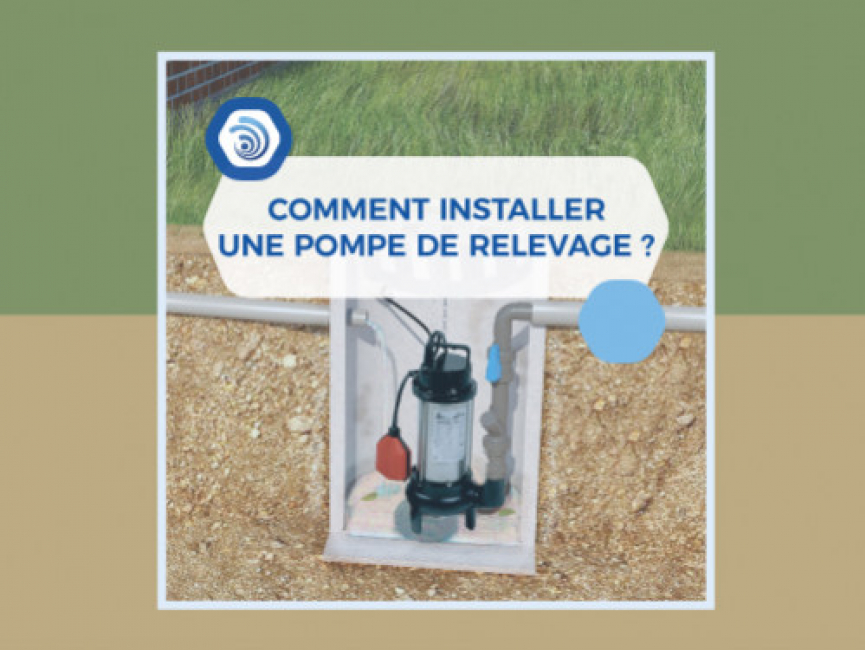 Comment installer une pompe de relevage ?