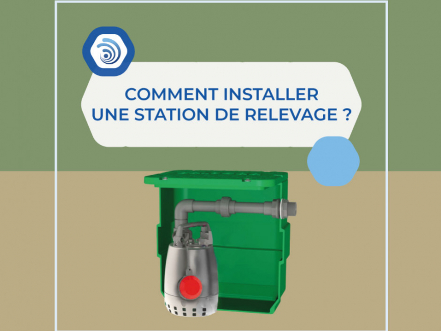 Comment installer une station de relevage ? 