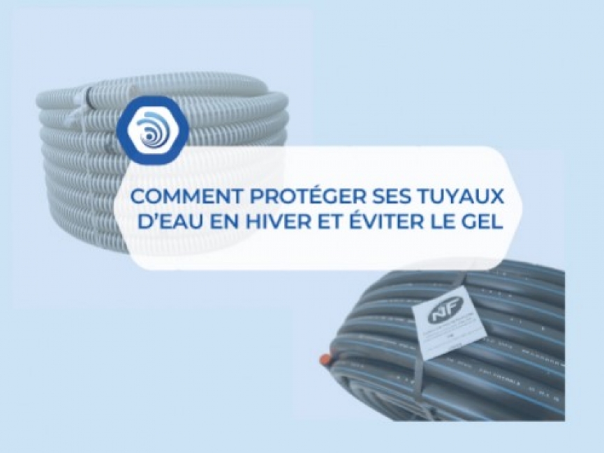 Comment protéger ses tuyaux d’eau en hiver et éviter le gel